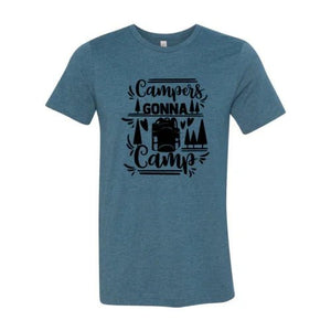 Campers Gonna Camp Shirt - minbolu -
