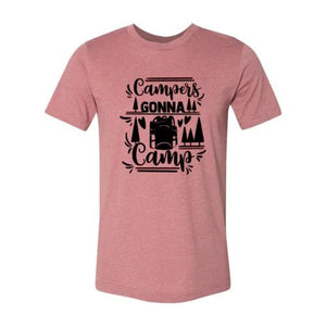Campers Gonna Camp Shirt - minbolu -