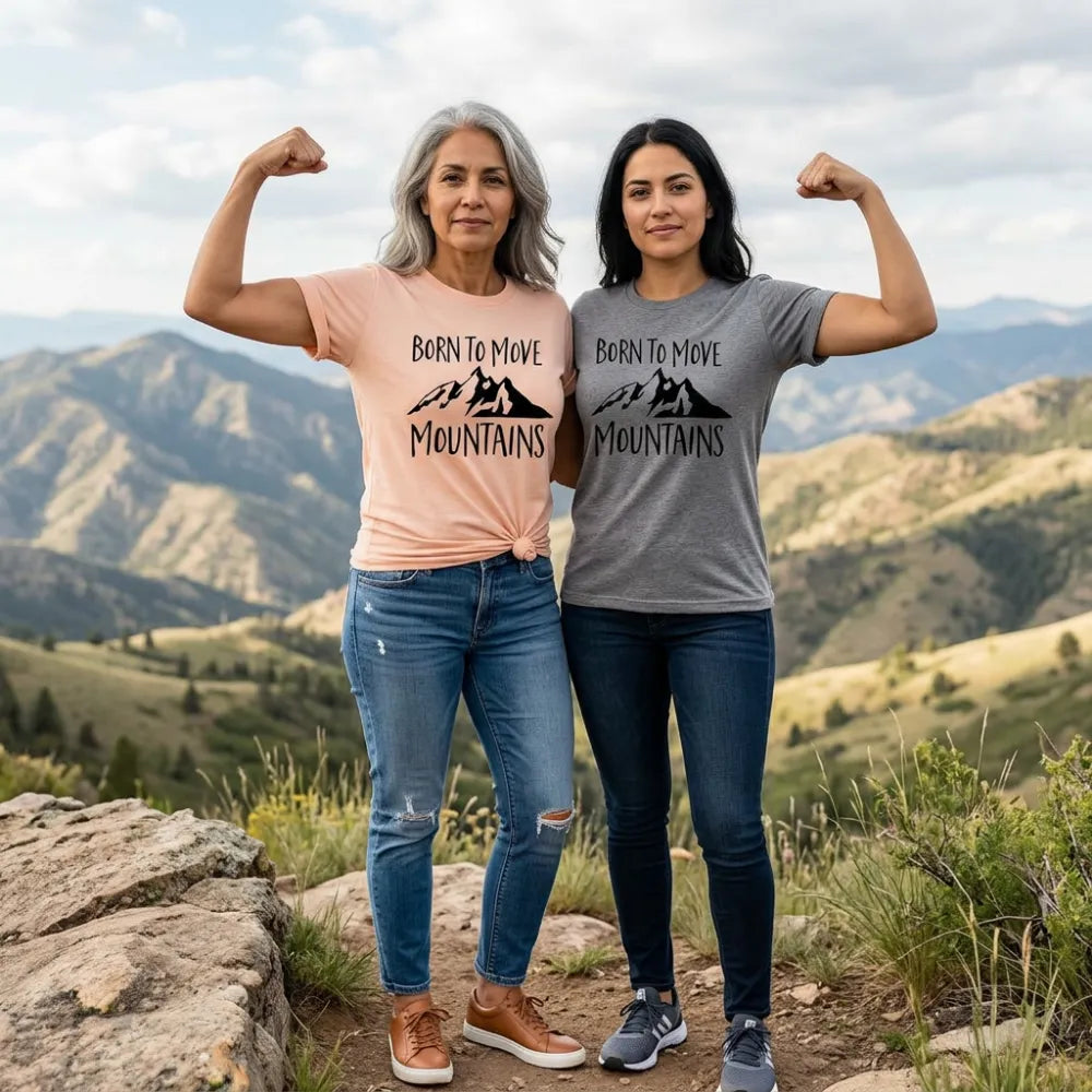 Born To Move Mountains Tee